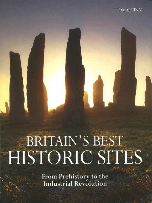 Title details for Britain's Best Historic Sites by Tom Quinn - Available